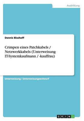 Crimpen Eines Patchkabels (Paperback)