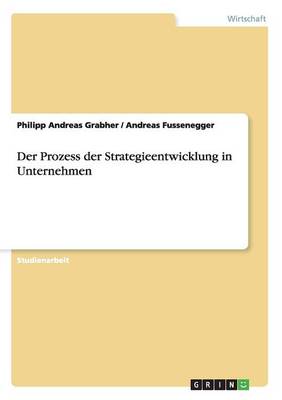 Der Prozess Der Strategieentwicklung in Unternehmen (Paperback)