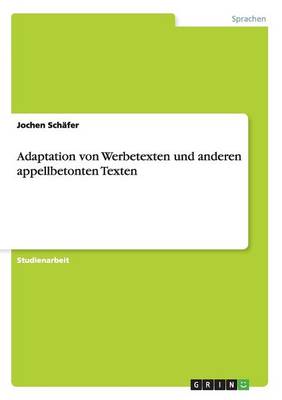 Adaptation Von Werbetexten Und Anderen Appellbetonten Texten (Paperback)
