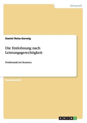 Die Entlohnung Nach Leistungsgerechtigkeit (Paperback)
