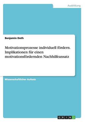 Motivationsprozesse Individuell Fordern (Paperback)