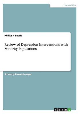 Review of Depression Interventions with Minority Populations (Paperback)