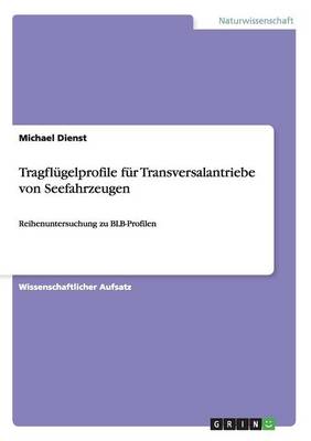 Tragflugelprofile fur Transversalantriebe von Seefahrzeugen (Paperback)