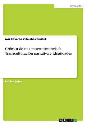 Cronica de Una Muerte Anunciada. Transculturacion Narrativa E Identidades (Paperback)