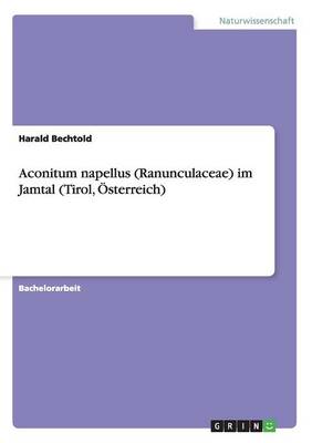 Aconitum Napellus (Ranunculaceae) Im Jamtal (Tirol, Osterreich) (Paperback)