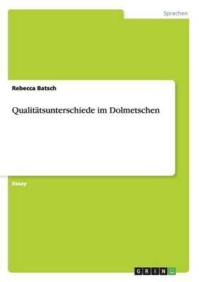 Qualitatsunterschiede Im Dolmetschen (Paperback)