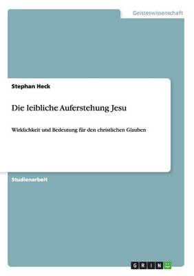 Die Leibliche Auferstehung Jesu (Paperback)