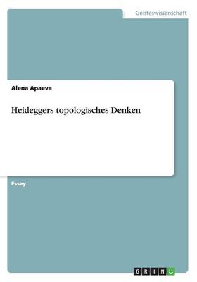 Heideggers Topologisches Denken (Paperback)
