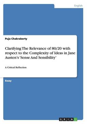 Clarifying The Relevance of 80/20 with respect to the Complexity of Ideas in Jane Austen's 'Sense And Sensibility' (Paperback)