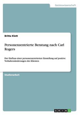 Personenzentrierte Beratung Nach Carl Rogers (Paperback)