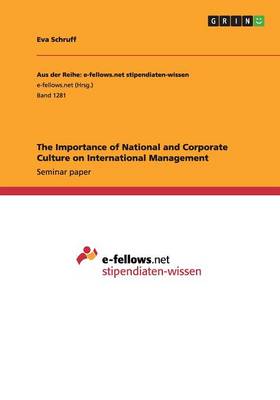 The Importance of National and Corporate Culture on International Management (Paperback)