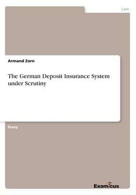 The German Deposit Insurance System under Scrutiny (Paperback)
