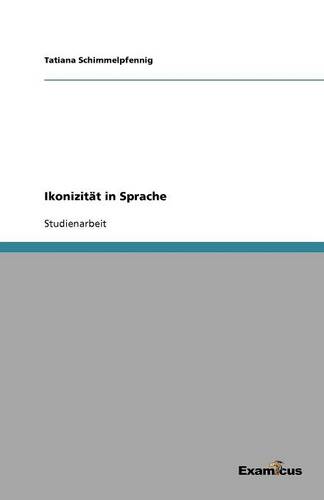 Ikonizitat in Sprache (Paperback)