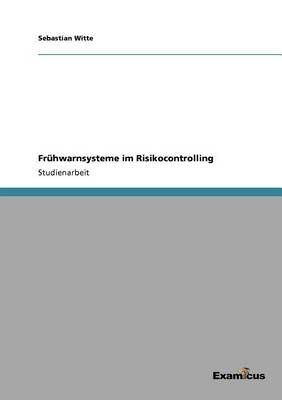 Fruhwarnsysteme Im Risikocontrolling (Paperback)