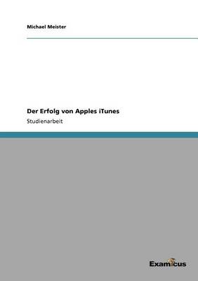 Der Erfolg Von Apples iTunes (Paperback)