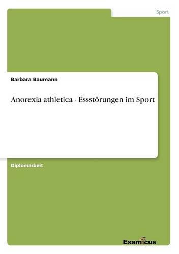 Anorexia athletica - Essstoerungen im Sport (Paperback)