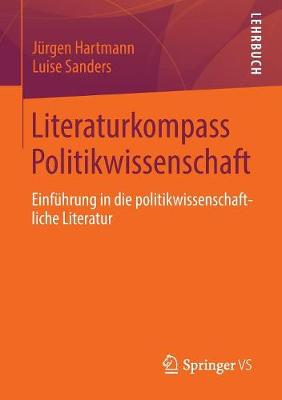 Literaturkompass Politikwissenschaft: Einf hrung in Die Politikwissenschaftliche Literatur (Paperback)