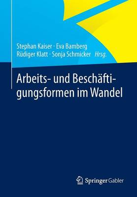 Arbeits- Und Beschaftigungsformen Im Wandel (Paperback)