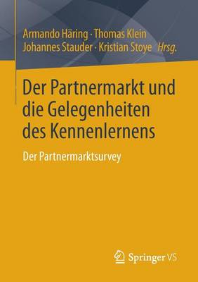 Der Partnermarkt Und Die Gelegenheiten Des Kennenlernens: Der Partnermarktsurvey (Paperback)