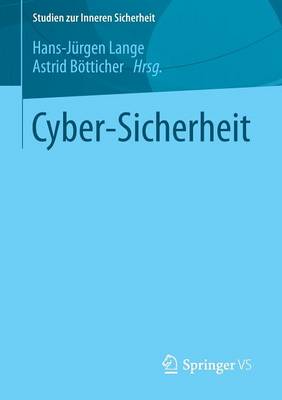 Cyber-Sicherheit - Studien Zur Inneren Sicherheit 18 (Paperback)