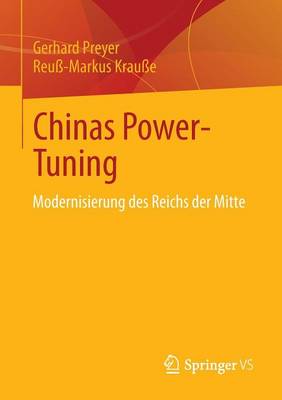 Chinas Power-Tuning: Modernisierung Des Reichs Der Mitte (Paperback)