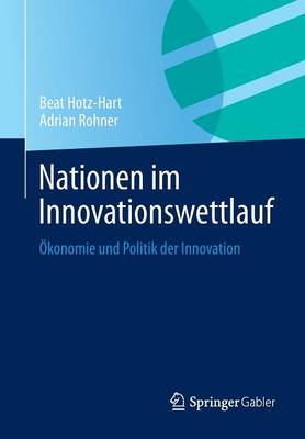 Nationen Im Innovationswettlauf: �konomie Und Politik Der Innovation (Paperback)