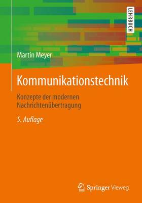 Kommunikationstechnik: Konzepte Der Modernen Nachrichten bertragung (Paperback)