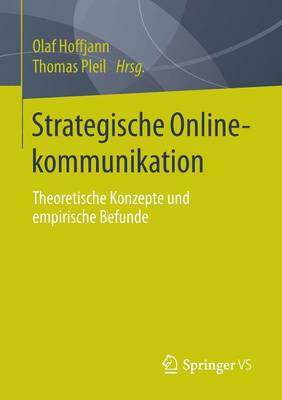 Strategische Onlinekommunikation: Theoretische Konzepte Und Empirische Befunde (Paperback)
