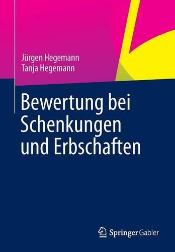 Bewertung Bei Schenkungen Und Erbschaften (Paperback)