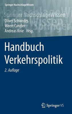 Handbuch Verkehrspolitik - Springer Nachschlagewissen (Hardback)