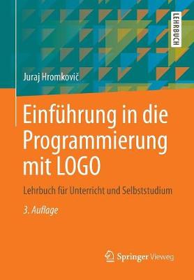 Einf hrung in Die Programmierung Mit LOGO: Lehrbuch F r Unterricht Und Selbststudium (Paperback)