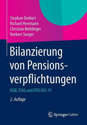 Bilanzierung Von Pensionsverpflichtungen: Hgb, Estg Und Ifrs / IAS 19 (Paperback)