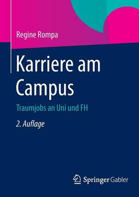 Karriere Am Campus: Traumjobs an Uni Und FH (Paperback)