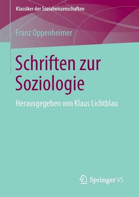 Schriften Zur Soziologie: Herausgegeben Von Klaus Lichtblau - Klassiker Der Sozialwissenschaften (Paperback)