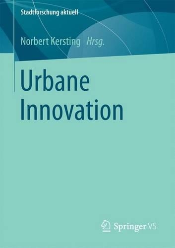 Urbane Innovation - Stadtforschung Aktuell (Paperback)