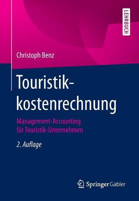 Touristikkostenrechnung: Management-Accounting F r Touristik-Unternehmen (Paperback)