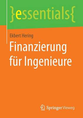 Finanzierung F�r Ingenieure - Essentials (Paperback)