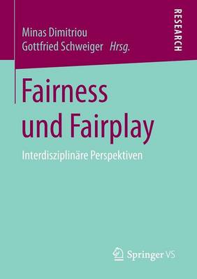 Fairness Und Fairplay: Interdisziplin�re Perspektiven (Paperback)