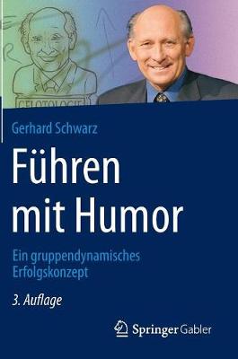 F�hren Mit Humor: Ein Gruppendynamisches Erfolgskonzept (Hardback)