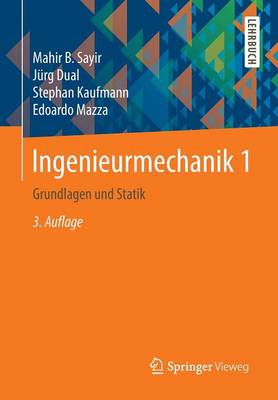 Ingenieurmechanik 1: Grundlagen Und Statik (Paperback)
