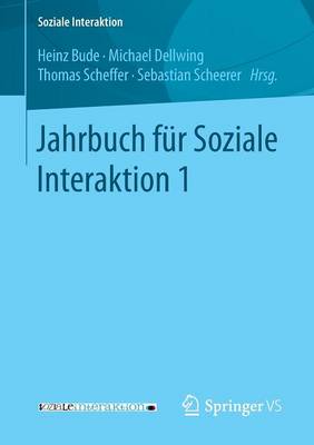 Jahrbuch Fur Soziale Interaktion 1 - Soziale Interaktion (Paperback)