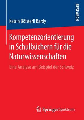 Kompetenzorientierung in Schulb�chern F�r Die Naturwissenschaften: Eine Analyse Am Beispiel Der Schweiz (Paperback)