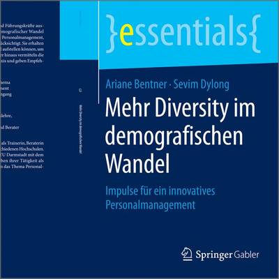 Mehr Diversity Im Demografischen Wandel: Impulse F r Ein Innovatives Personalmanagement - Essentials (Paperback)