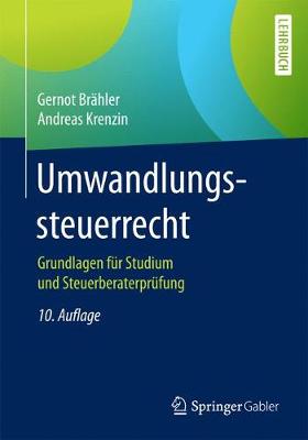 Umwandlungssteuerrecht: Grundlagen F�r Studium Und Steuerberaterpr�fung (Paperback)