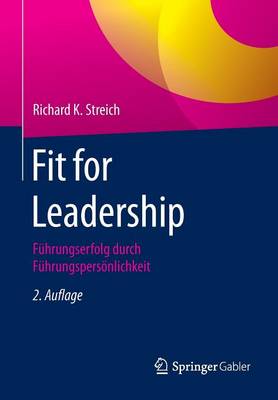 Fit for Leadership: F�hrungserfolg Durch F�hrungspers�nlichkeit (Paperback)