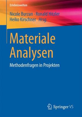 Materiale Analysen: Methodenfragen in Projekten - Erlebniswelten (Paperback)