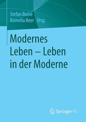 Modernes Leben - Leben in Der Moderne (Paperback)