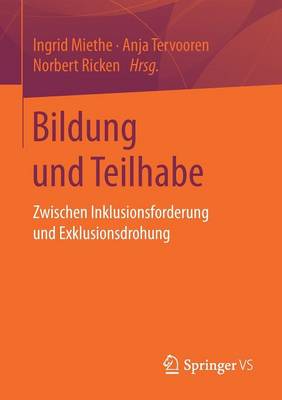 Bildung Und Teilhabe: Zwischen Inklusionsforderung Und Exklusionsdrohung (Paperback)