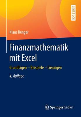 Finanzmathematik Mit Excel: Grundlagen - Beispiele - L�sungen (Paperback)