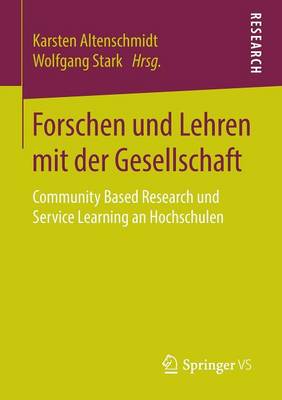 Forschen Und Lehren Mit Der Gesellschaft: Community Based Research Und Service Learning an Hochschulen (Paperback)